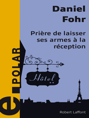 cover image of Prière de laisser ses armes à la réception--e-romans
